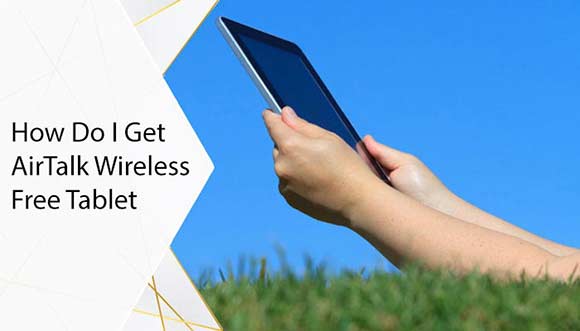 How-Do-I-Get-AirTalk-Wireless-Free-Tablet