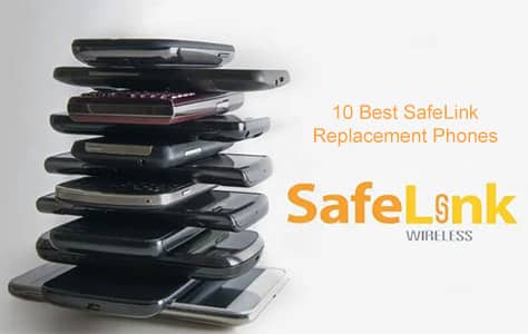 10 Best SafeLink Replacement Phones